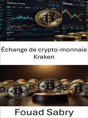 cover image of Échange de crypto-monnaie Kraken